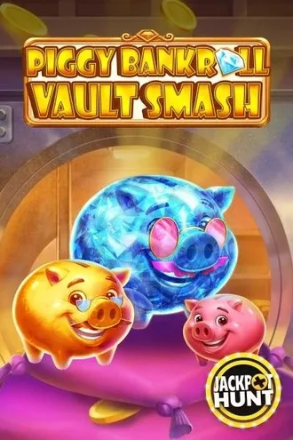 Piggy Bankroll Vault Smash di Jackpot Hunt su Wonaco